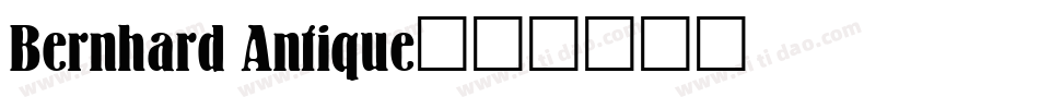 Bernhard Antique字体转换